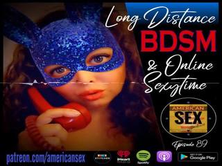 Cybersex & lungo distance sadomaso utensili - americano sesso film podcast